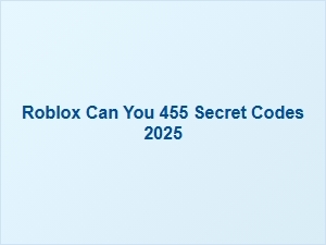 Roblox Can You 455 Secret Codes List